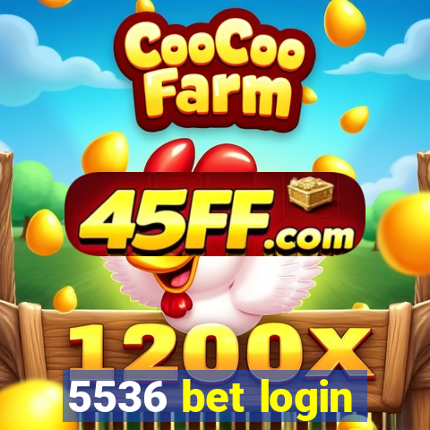5536 bet login